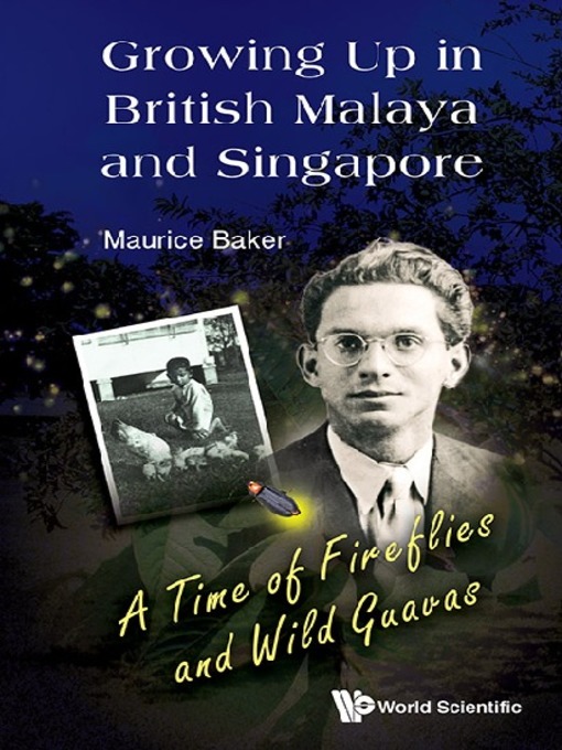 Cover image for Growing Up In British Malaya and Singapore